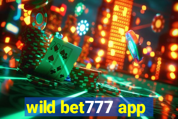 wild bet777 app